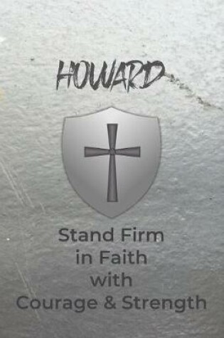 Cover of Howard Stand Firm in Faith with Courage & Strength
