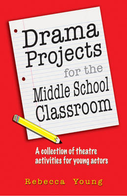 Book cover for Drama Projects for the Middle School Classroom