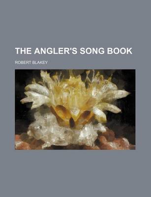 Book cover for The Angler's Song Book