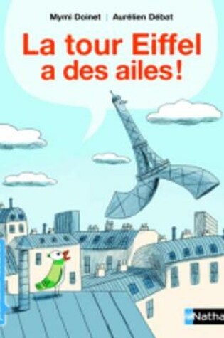 Cover of La tour Eiffel a des ailes!