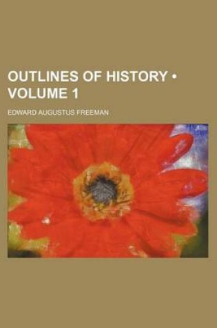 Cover of Outlines of History (Volume 1)