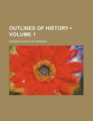 Book cover for Outlines of History (Volume 1)