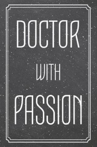 Cover of Doctor With Passion