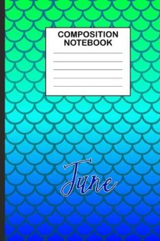 Cover of June Composition Notebook