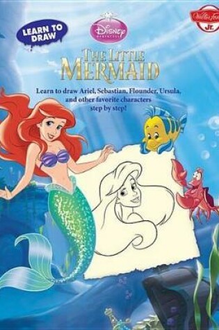 Cover of Learn to Draw Disney the Little Mermaid