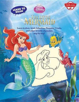 Book cover for Learn to Draw Disney the Little Mermaid