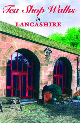 Book cover for Tea Shop Walks in Lancashire