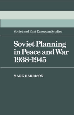 Book cover for Soviet Planning in Peace and War, 1938–1945