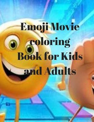 Book cover for Emoji Movie Coloring Book for Kids and Adults