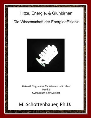 Book cover for Hitze, Energie, & Glühbirnen