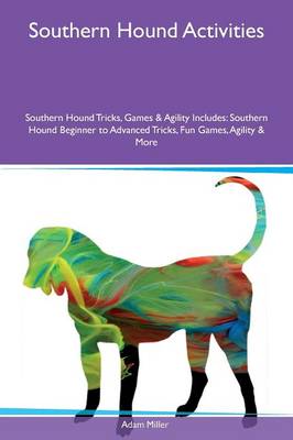 Book cover for Southern Hound Activities Southern Hound Tricks, Games & Agility Includes