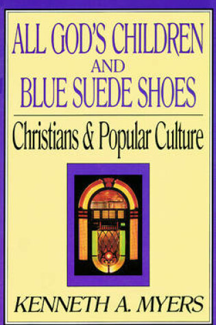 Cover of All God's Children and Blue Suede Shoes