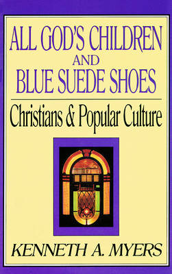 Book cover for All God's Children and Blue Suede Shoes