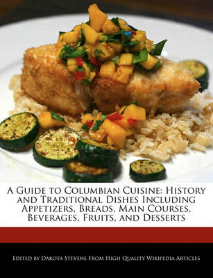 Book cover for A Guide to Columbian Cuisine