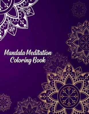 Book cover for Mandala Meditation Coloring Book