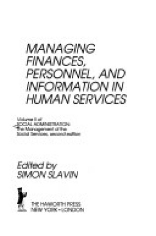 Cover of Managing Finances, Personnel, and Information in Human Services