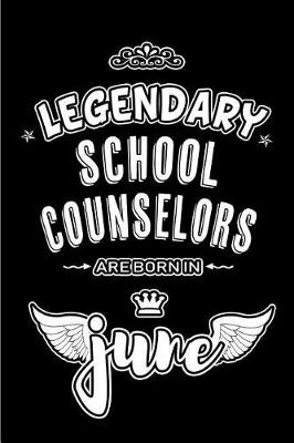 Cover of Legendary School Counselors are born in June