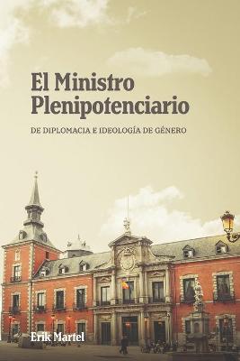 Book cover for El Ministro Plenipotenciario