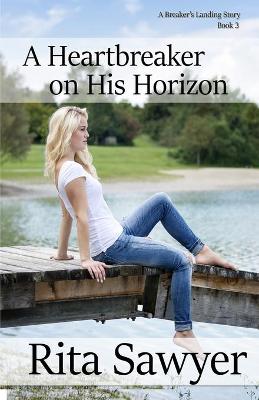 Book cover for A Heartbreaker On His Horizon