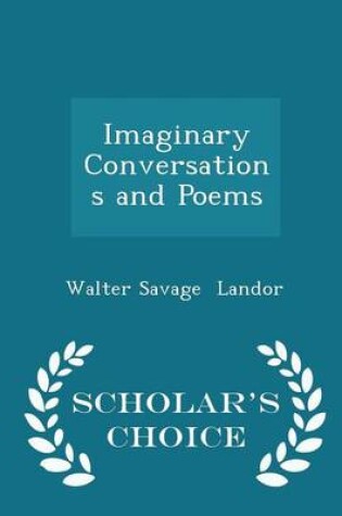 Cover of Imaginary Conversations and Poems - Scholar's Choice Edition