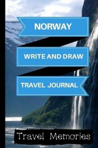 Cover of Norway Write and Draw Travel Journal