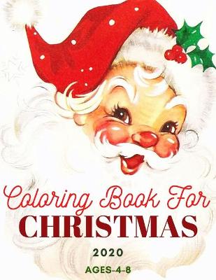 Book cover for Coloring Book for Christmas 2020 Ages 4-8