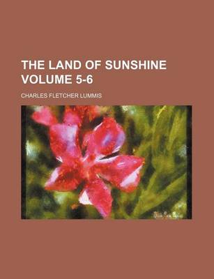 Book cover for The Land of Sunshine Volume 5-6