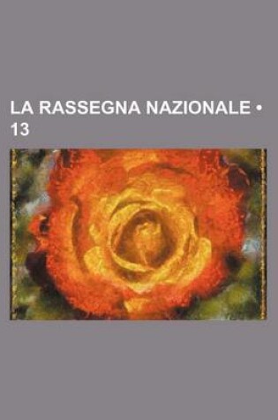 Cover of La Rassegna Nazionale (13)