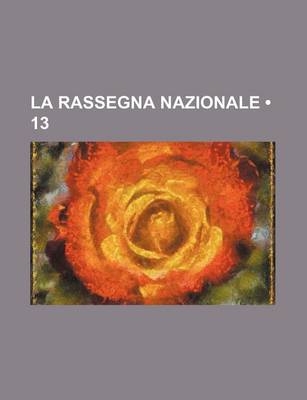 Book cover for La Rassegna Nazionale (13)