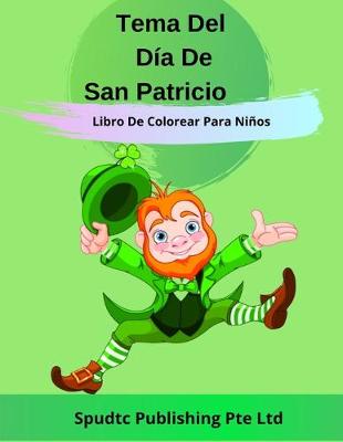 Book cover for Tema Del Día De San Patricio Libro De Colorear Para Niños