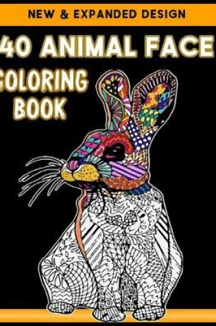 Cover of 40 Animal Face Coloring Book