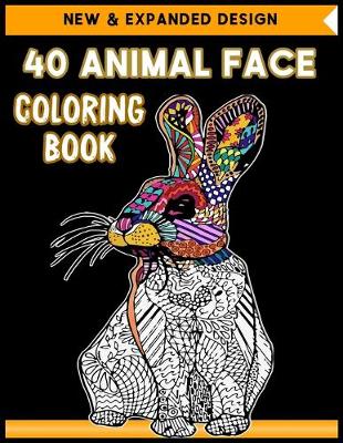 Book cover for 40 Animal Face Coloring Book