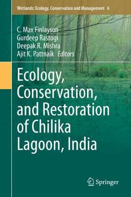 Cover of Ecology, Conservation, and Restoration of Chilika Lagoon, India