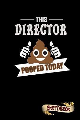 Book cover for This Director Pooped Today