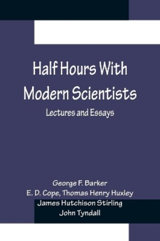 Cover of Half Hours With Modern Scientists