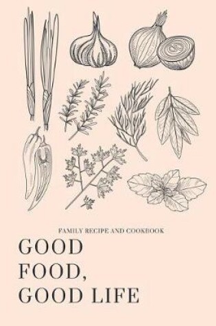 Cover of Good Food, Good Life