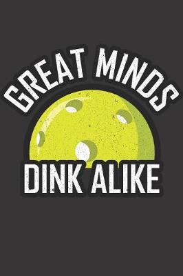 Book cover for Great Minds Dink Alike