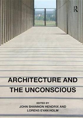 Book cover for Architecture and the Unconscious