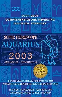 Book cover for Super Horoscopes 2003: Aquarius