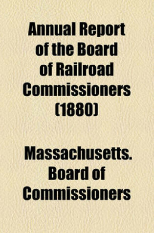 Cover of Annual Report of the Board of Railroad Commissioners (1880)