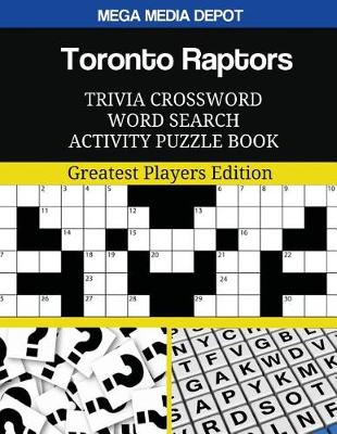 Book cover for Toronto Raptors Trivia Crossword Word Search Activity Puzzle Book