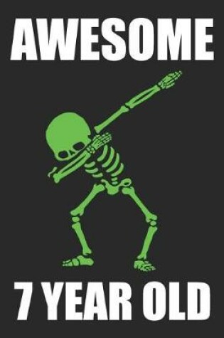 Cover of Awesome 7 Year Old Dabbing Skeleton