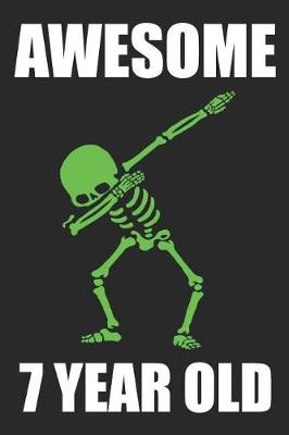 Book cover for Awesome 7 Year Old Dabbing Skeleton