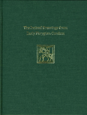 Book cover for Incised Drawings from Early Phrygian Gordion