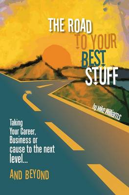 Book cover for The Road to Your Best Stuff