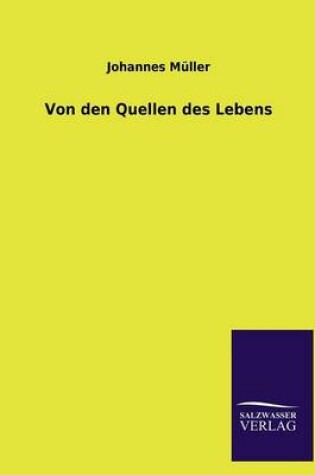 Cover of Von den Quellen des Lebens