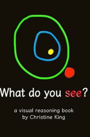 Cover of What Do You See?