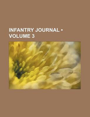 Book cover for Infantry Journal (Volume 3 )