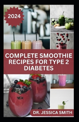 Book cover for Complete Smoothie Recipes for Type 2 Diabetes