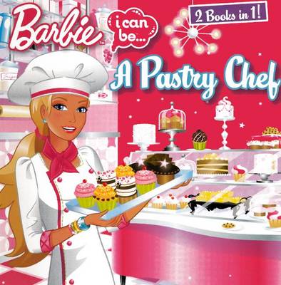 Book cover for Barbie I Can Be a Pastry Chef/I Can Be a Lifeguard